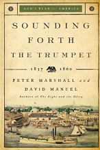 Cover art for Sounding Forth the Trumpet: 1837-1860 (God's Plan for America)
