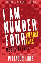 Cover art for I Am Number Four: The Lost Files: Rebel Allies (Lorien Legacies: The Lost Files)