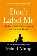 Cover art for Don't Label Me: An Incredible Conversation for Divided Times