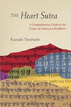 Cover art for The Heart Sutra: A Comprehensive Guide to the Classic of Mahayana Buddhism