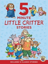Cover art for Little Critter: 5-Minute Little Critter Stories: Includes 12 Classic Stories!