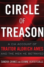 Cover art for Circle of Treason: A CIA Account of Traitor Aldrich Ames and the Men He Betrayed