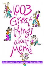 Cover art for 1003 Great Things About Moms
