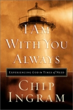 Cover art for I Am With You Always: Experiencing God in Times of Need