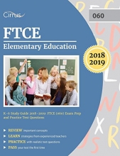 Cover art for FTCE Elementary Education K-6 Study Guide 2018-2019: FTCE (060) Exam Prep and Practice Test Questions