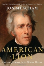 Cover art for American Lion: Andrew Jackson in the White House