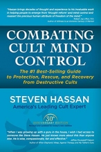 Cover art for Combating Cult Mind Control: The #1 Best-selling Guide to Protection, Rescue, and Recovery from Destructive Cults