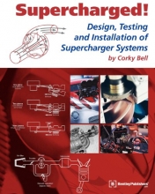 Cover art for Supercharged! Design, Testing and Installation of Supercharger Systems