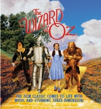 Cover art for The Wizard of Oz : The Film Classic Comes to Life With Sound and Stunning Three-Dimension