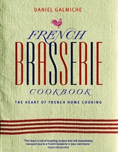 Cover art for French Brasserie Cookbook: The Heart of French Home Cooking