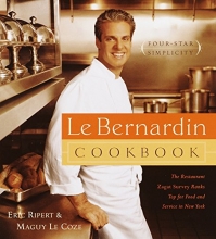 Cover art for Le Bernardin Cookbook: Four-Star Simplicity