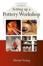 Cover art for Setting Up a Pottery Workshop (Ceramic Handbooks)