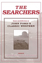 Cover art for The Searchers: Essays and Reflections on John Fords Classic Western (Contemporary Approaches to Film and Media Series)