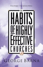 Cover art for The Habits of Highly Effective Churches: Being Strategic in Your God-Given Ministry