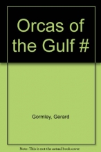 Cover art for Orcas of the Gulf : A Natural History