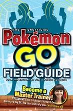 Cover art for The Unofficial Pokemon Go Field Guide