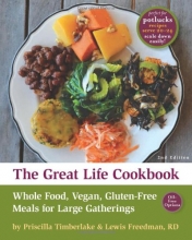 Cover art for The Great Life Cookbook: Whole Food, Vegan, Gluten-Free Meals for Large Gatherings