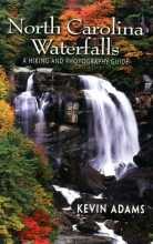 Cover art for North Carolina Waterfalls: A Hiking and Photography Guide