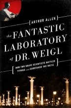 Cover art for The Fantastic Laboratory of Dr. Weigl: How Two Brave Scientists Battled Typhus and Sabotaged the Nazis