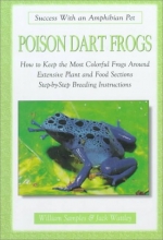 Cover art for Poison Dart Frogs (Success With an Amphibian Pet)
