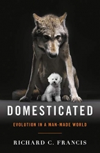 Cover art for Domesticated: Evolution in a Man-Made World