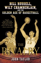 Cover art for The Rivalry: Bill Russell, Wilt Chamberlain, and the Golden Age of Basketball