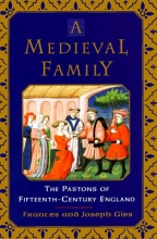 Cover art for A Medieval Family: The Pastons of Fifteenth-Century England