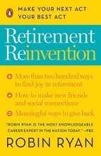 Cover art for Retirement Reinvention: Make Your Next Act Your Best Act