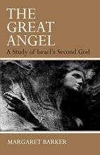 Cover art for The Great Angel: A Study of Israel's Second God