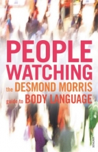 Cover art for Peoplewatching : The Desmond Morris Guide to Body Language
