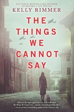 Cover art for The Things We Cannot Say: A Novel