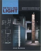 Cover art for Detailing Light: Integrated Lighting Solutions for Residential and Contract Design