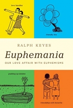 Cover art for Euphemania: Our Love Affair with Euphemisms