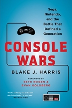 Cover art for Console Wars: Sega, Nintendo, and the Battle that Defined a Generation