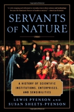 Cover art for Servants of Nature: A History of Scientific Institutions, Enterprises, and Sensibilities (Norton History of Science)