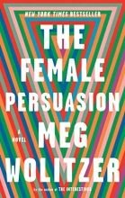 Cover art for The Female Persuasion: A Novel