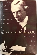 Cover art for The Selected Letters of Bertrand Russell, Vol. 1: The Private Years, 1884-1914