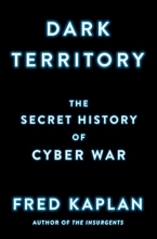 Cover art for Dark Territory: The Secret History of Cyber War