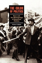 Cover art for The Color of Politics: Race and the Mainsprings of American Politics