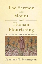 Cover art for The Sermon on the Mount and Human Flourishing: A Theological Commentary