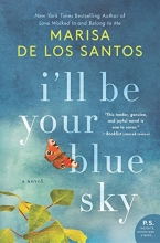 Cover art for I'll Be Your Blue Sky: A Novel