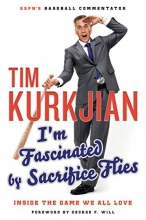 Cover art for I'm Fascinated by Sacrifice Flies: Inside the Game We All Love