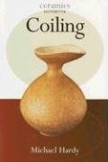 Cover art for Coiling (Ceramics Handbooks)