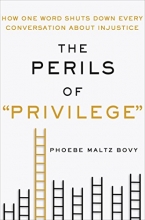 Cover art for The Perils of "Privilege": Why Injustice Can't Be Solved by Accusing Others of Advantage