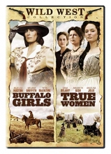 Cover art for Wild Wild West Collection: Buffalo Girls / True Women