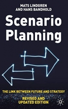 Cover art for Scenario Planning - Revised and Updated: The Link Between Future and Strategy