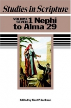 Cover art for Studies in Scripture, Vol. 7: 1 Nephi to Alma 29