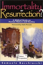 Cover art for Immortality or Resurrection? A Biblical Study on Human Nature and Destiny