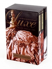 Cover art for The Luxe Box Set: Books 1 to 3: The Luxe, Rumors, and Envy