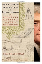 Cover art for Gentlemen Scientists and Revolutionaries: The Founding Fathers in the Age of Enlightenment